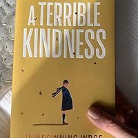 A Terrible Kindness Book