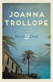 Mum & Dad by Joanna Trollope