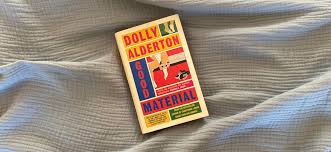 Good material by Dolly Alderton